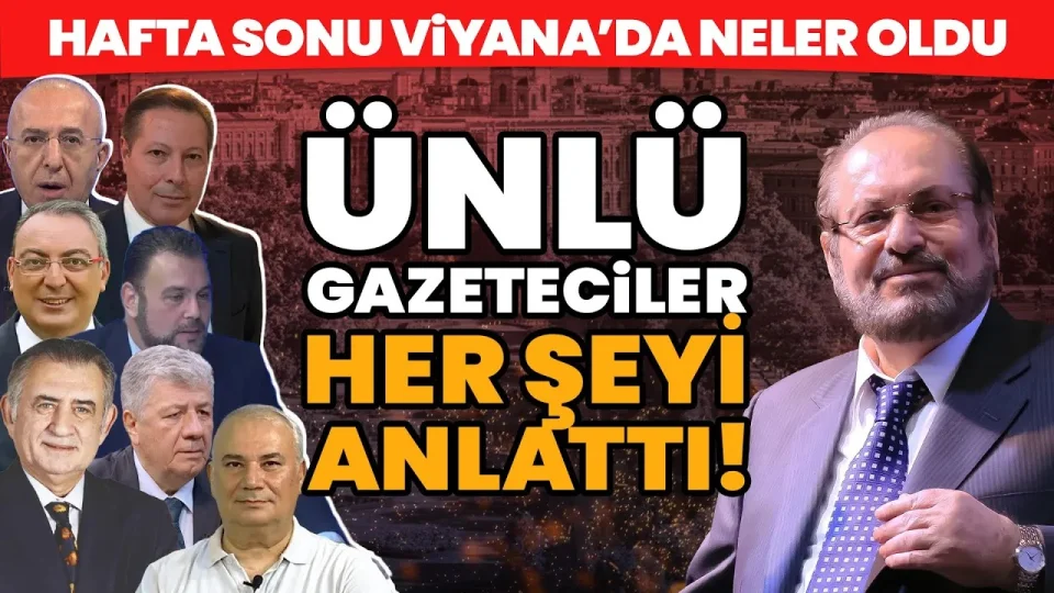 Ünlü Gazeteciler Ali Çağatay, Murat Muratoğlu, Mustafa Balbay, Remzi Özdemir, Cem Seymen ve İsmail Dükel... Haydar Baş'ın Milli Ekonomi Modeli'ni Viyana'da Değerlendi