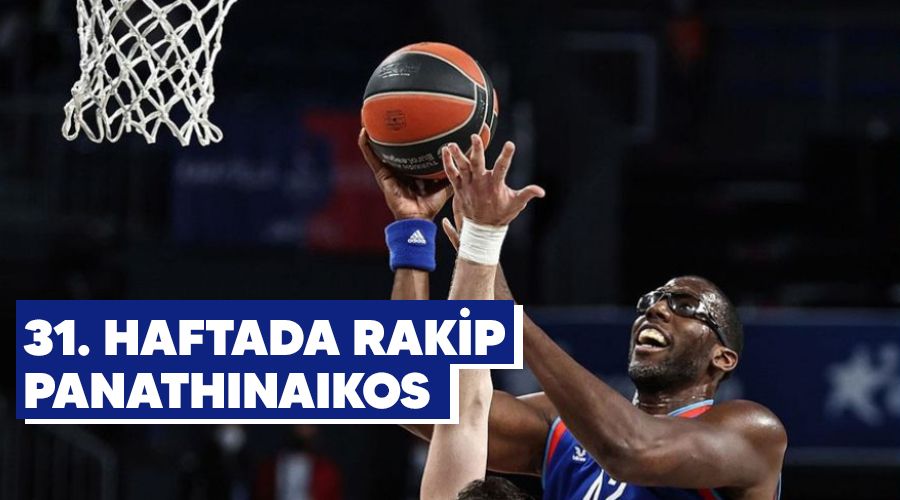 31. haftada rakip Panathinaikos