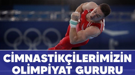 Cimnastikçilerimizin olimpiyat gururu