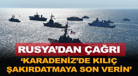 'Karadeniz’de kılıç şakırdatmaya son verin'