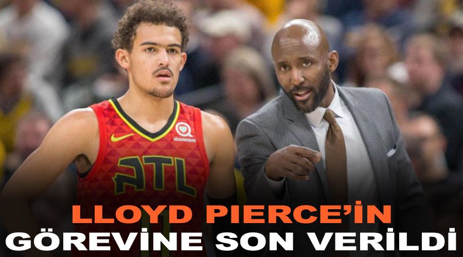 Lloyd Pierce'ın görevine son verildi