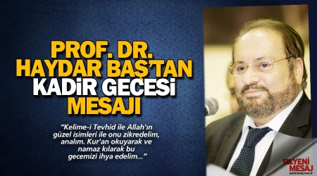 Prof. Dr. Haydar Ba'tan Kadir Gecesi mesaj