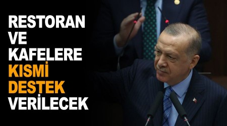 Restoran ve kafelere kısmi destek verilecek