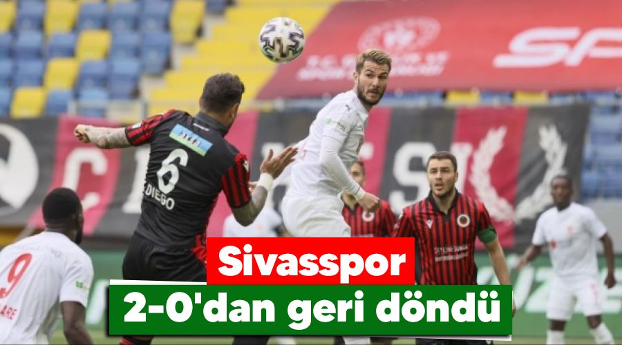 Sivasspor 2-0'dan geri dnd 