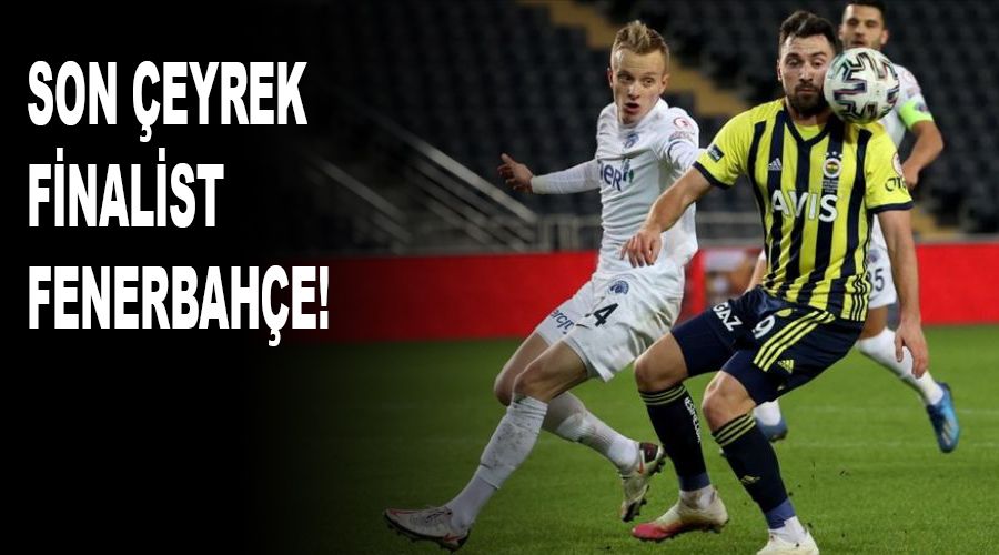 Son çeyrek finalist Fenerbahçe