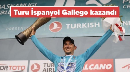 Turu İspanyol Gallego kazandı