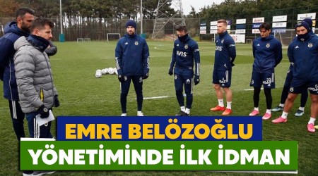 Emre Belzolu ynetiminde ilk idman