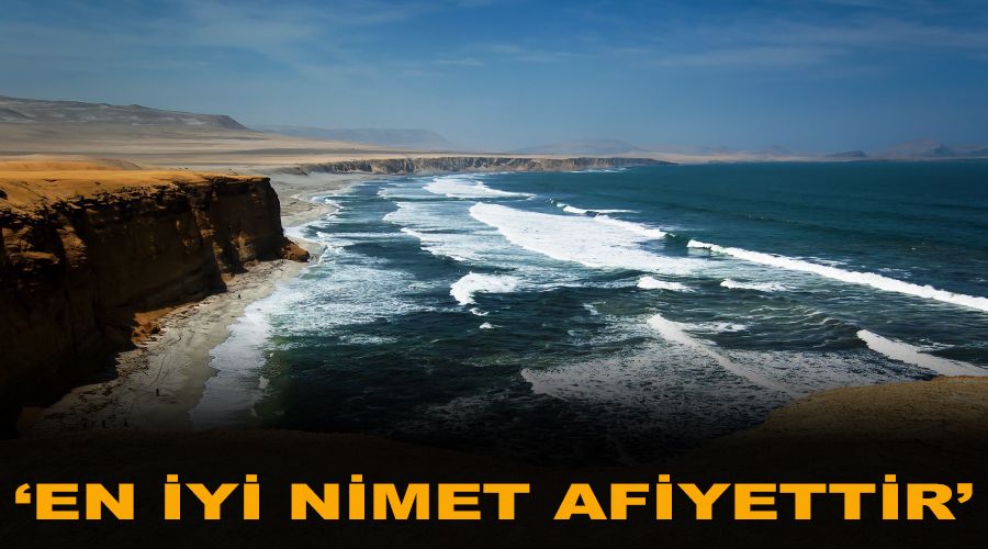‘En iyi nimet afiyettir’