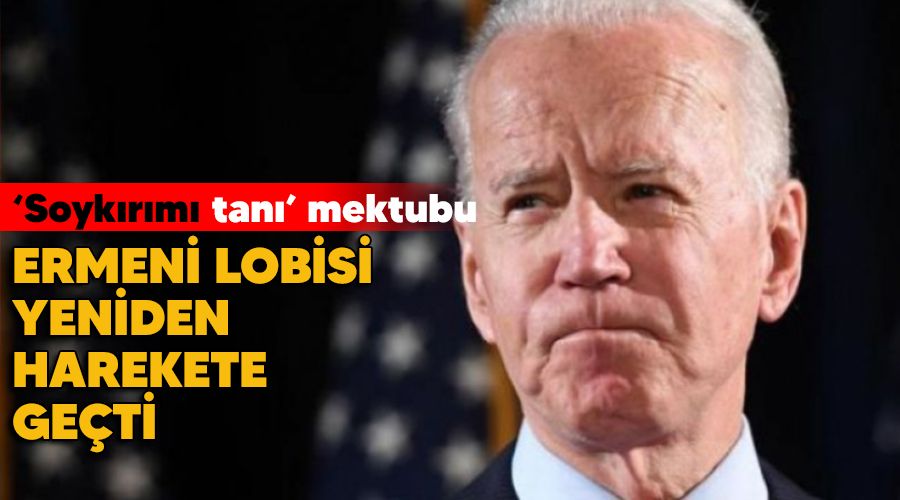 Ermeni lobisi yeniden harekete geçti, senatörlerden Biden'e sözde 'soykırımı tanı' mektubu