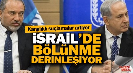 İsrail'de bölünme derinleşiyor