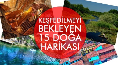 Keşfedilmeyi bekleyen 15 doğa harikası