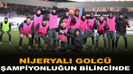 Nijeryal golc ampiyonluun bilincinde