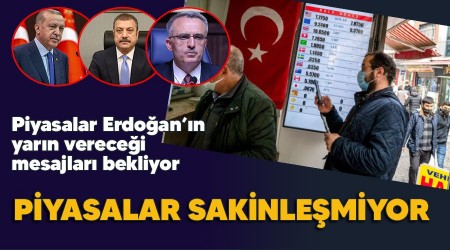 Piyasalar sakinleşmiyor