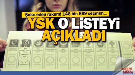 YSK o listeyi aklad! 146 bin semen...