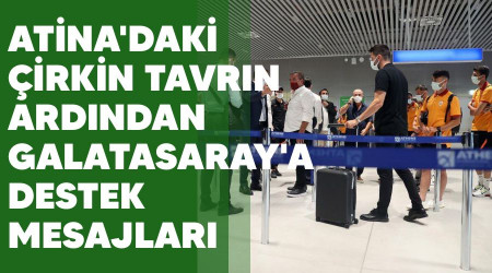 Atina'daki irkin tavrn ardndan Galatasaray'a destek mesajlar