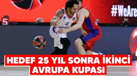 Hedef 25 yıl sonra ikinci Avrupa kupası