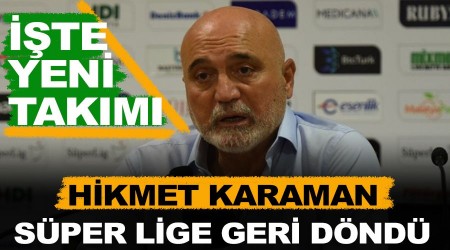 Hikmet Karaman, Sper Lig'e geri dnd