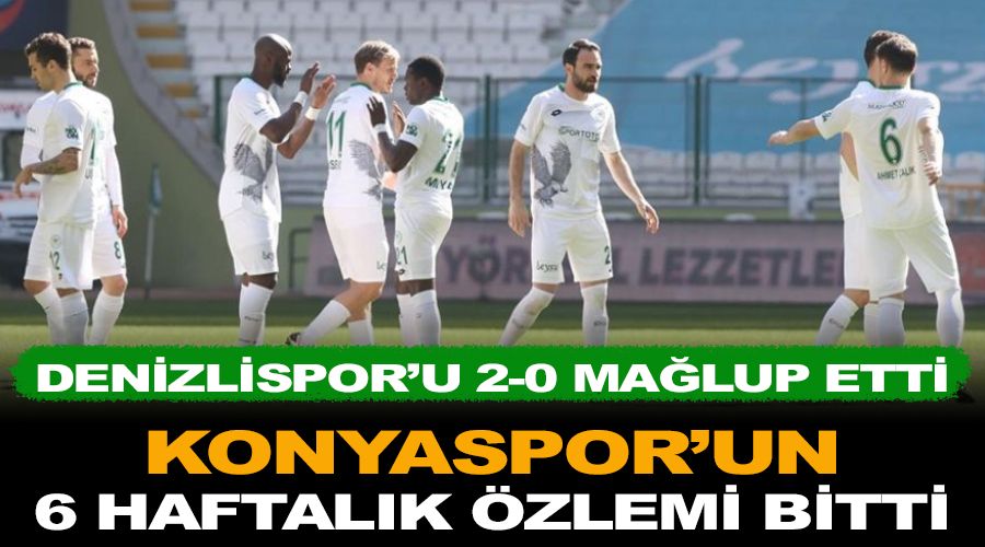 Konyaspor'un 6 haftalık özlemi bitti