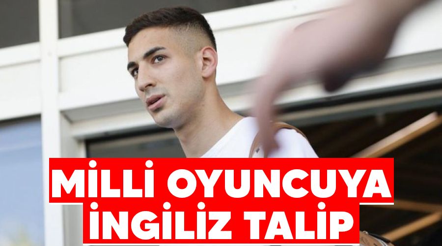 Milli oyuncuya İngiliz talip