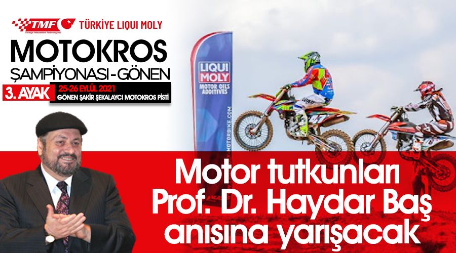 Motor tutkunlar Prof. Dr. Haydar Ba ansna yaracak