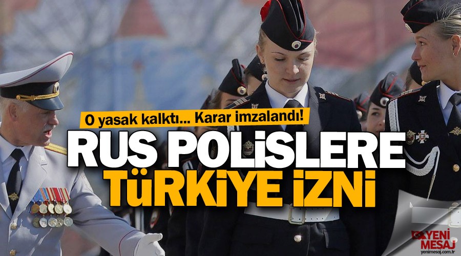 Rus polislere Türkiye izni