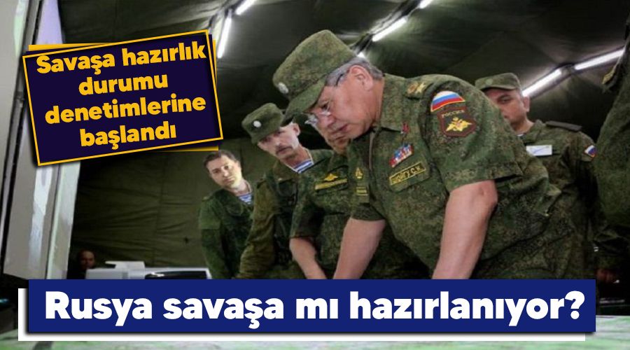 Rusya savaşa mı hazırlanıyor?