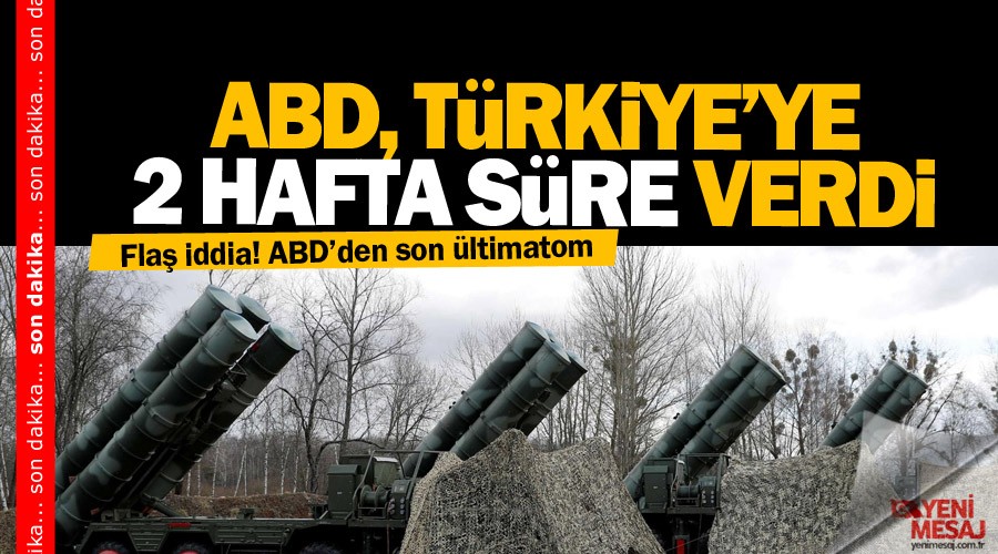 Fla iddia! ABD'den Trkiye'ye 2 hafta sre