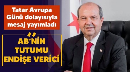 Tatar: AB'nin yanlı tutumu endişe verici