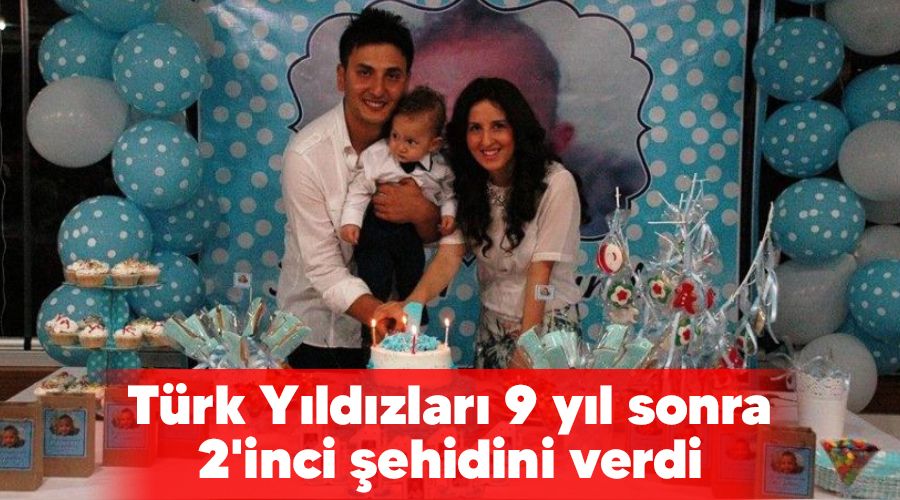 Türk Yıldızları 9 yıl sonra 2'inci şehidini verdi