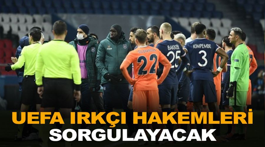 UEFA, ırkçı hakemleri sorgulayacak