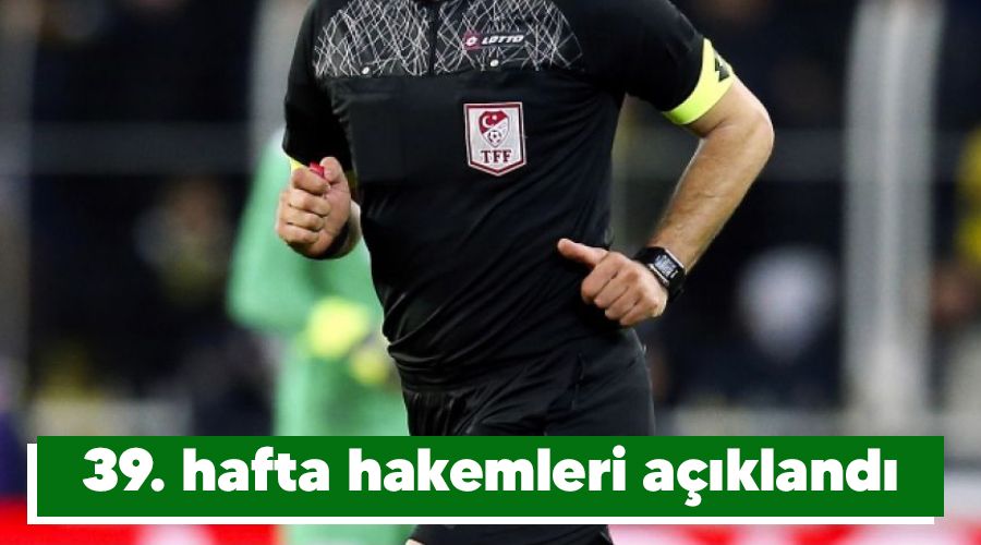 39. hafta hakemleri akland