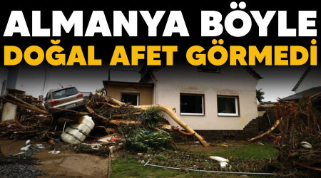 Almanya böyle doğal afet görmedi
