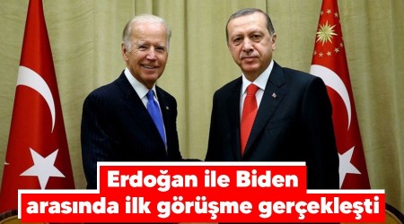 Erdoğan ile Biden arasında ilk görüşme gerçekleşti