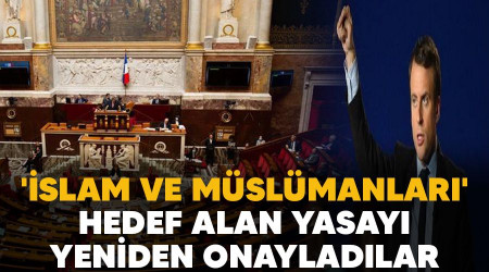 'slam ve Mslmanlar' hedef alan yasay yeniden onayladlar