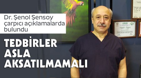 Tedbirler asla aksatılmamalı