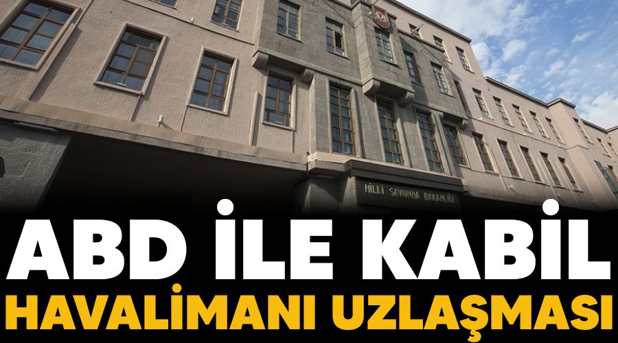 ABD ile Kabil Havaliman uzlamas  