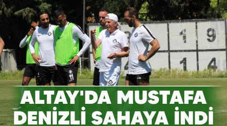 Altay'da Mustafa Denizli sahaya indi