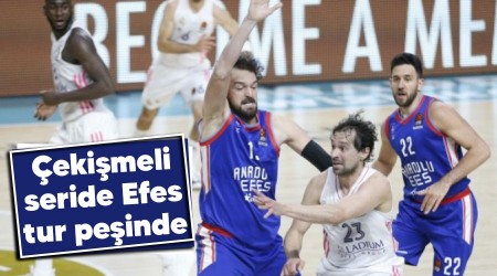 Çekişmeli seride Efes tur peşinde