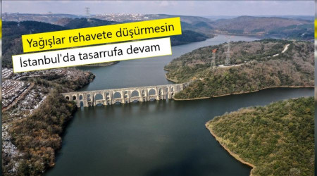 İstanbullular su israfından kaçınmalı