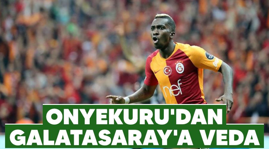 Onyekuru'dan Galatasaray'a veda