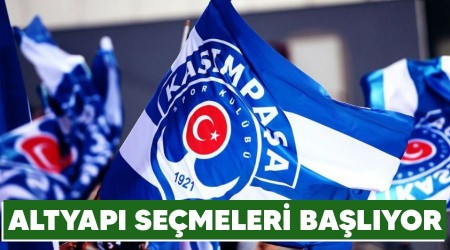 Altyapı seçmeleri başlıyor