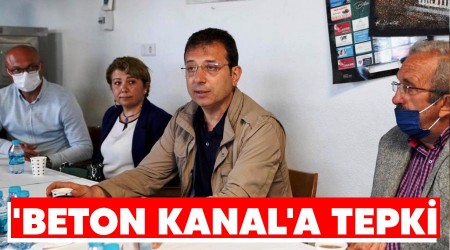 'Beton Kanal'a tepki
