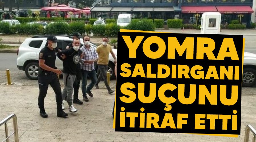 Yomra saldırganı suçunu itiraf etti