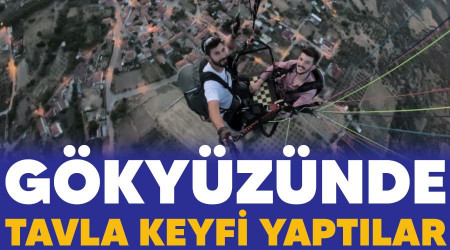 Gökyüzünde tavla keyfi yaptılar