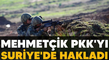 Mehmetçik, PKK'yı Suriye'de hakladı