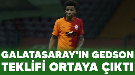 Galatasaray'ın Gedson teklifi ortaya çıktı