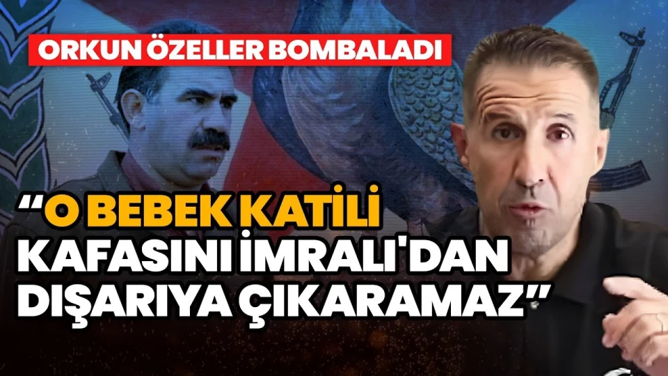 O bebek katili kafasını İmralı'dan dışarıya çıkaramaz! Emekli Albay Orkun Özeller sert çıktı