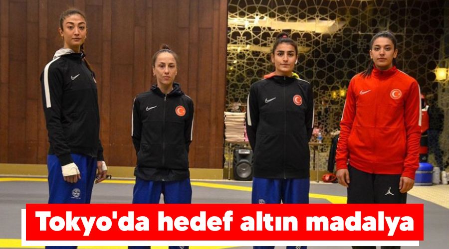Tokyo'da hedef altın madalya