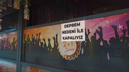 Eskişehir'de eğlence mekanları depremler dolayısıyla kapatıldı