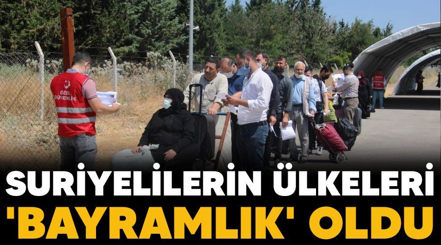 Suriyelilerin lkeleri 'bayramlk' oldu